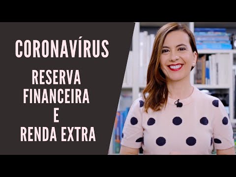 Coronavírus X RESERVA FINANCEIRA e RENDA EXTRA