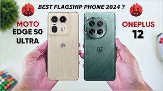 Motorola Edge 50 Ultra vs Oneplus 12 ⚡ best flagship phone 2024