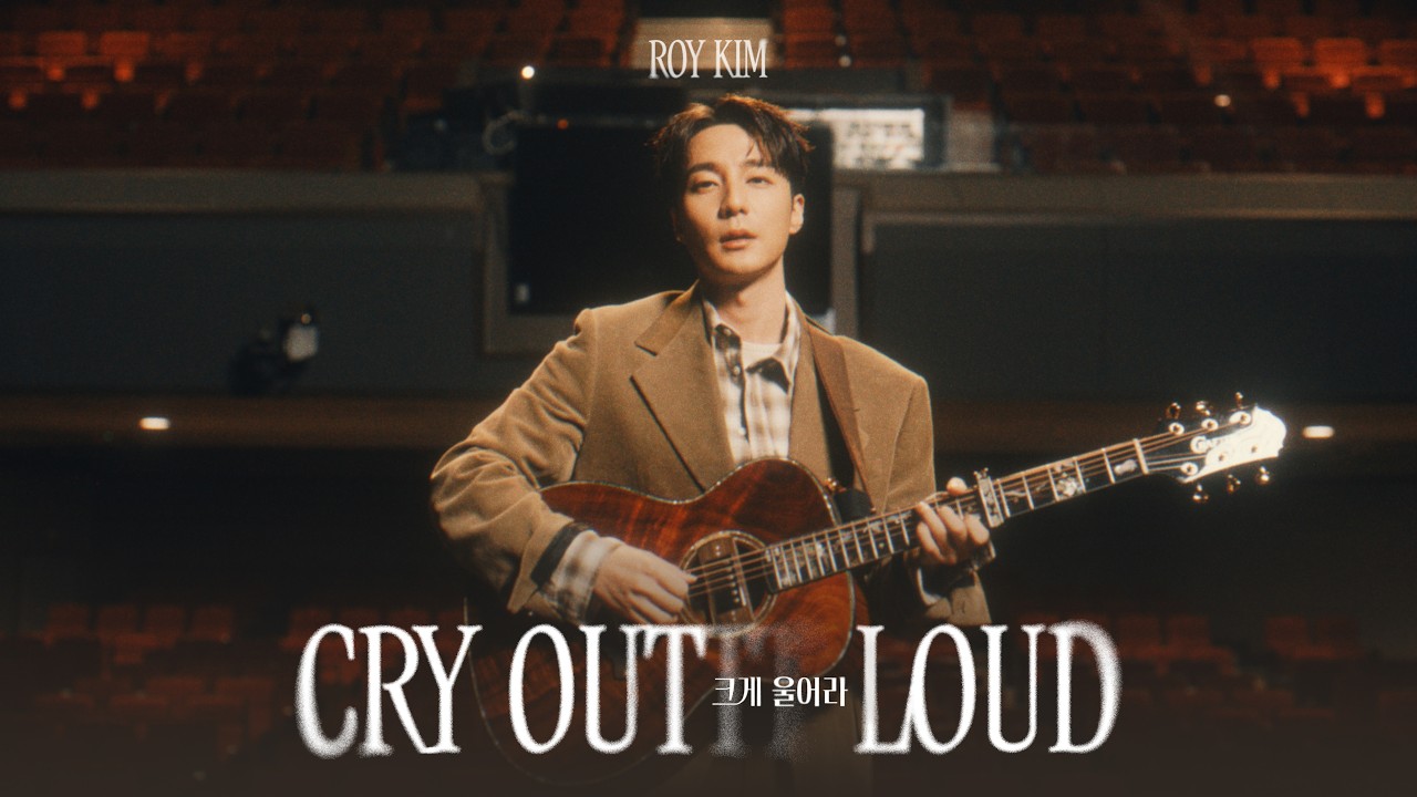 Roy Kim - CRY OUT LOUD LIVE CLIP