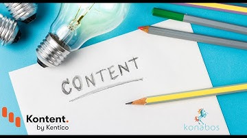 Kontent by Kentico: Content Creation Plan