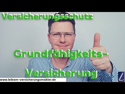 Update Grundfähigkeitsversicherung | Grundfähigkeiten versichern | Alternative zur BU | richtig versichern