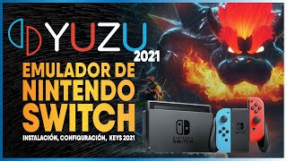 YUZU 2021 | EMULADOR DE NINTENDO SWITCH EN TU PC - TODO LO NECESARIO PARA JUGAR | CONFIGURACIÓN