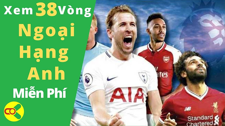 Hướng dẫn xem đá bóng miễn phí trên tvbox 2023 năm 2024