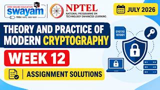 Theory and Practice of Modern Cryptography Week 12 Assignment Answers 2026