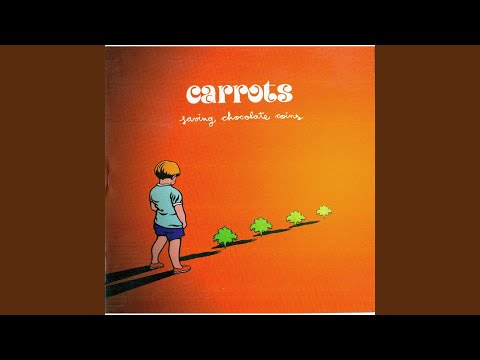 Carrots — If I Want