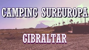 Old Version Klick on NEW VIDEO link // Camping Sureuropa Review & a Trip to Gibraltar