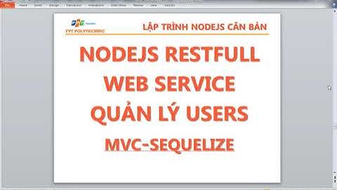 nodejs web503 Hướng dẫn tạo webserice NodeJS resful API với Sequelize P2