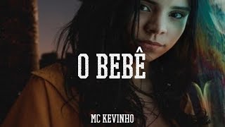 Kevinho & MC Kekel - O Bebê (Valkirio Vaz Remix) Versão Bregadeira