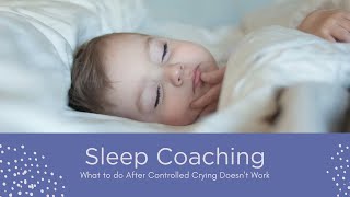 What to do After Controlled Crying Doesn't Work