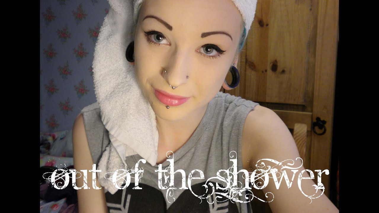 out of the shower!