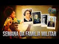 Semana da Família Militar no CML