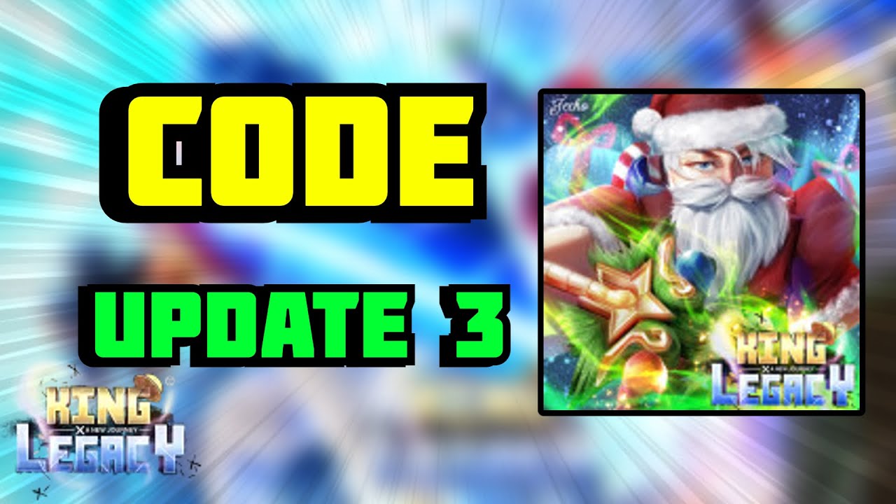 Tất Cả Code Mới Trong Update 3 King Legacy | Roblox - Youtube