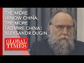The more I know China, the more I admire China: Russian political philosopher Aleksandr Dugin