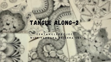 TANGLE ALONG-2 with Vandana Krishna, CZT using tangles SWAGS & ANSU