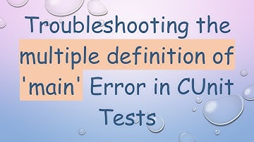 Troubleshooting the multiple definition of 