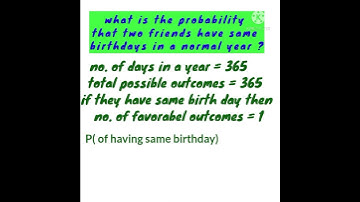 what is the probability that 2 friends having same birthday | #birthdayparadox