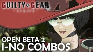 Guilty Gear Strive: I-no Combos (Open Beta 2)