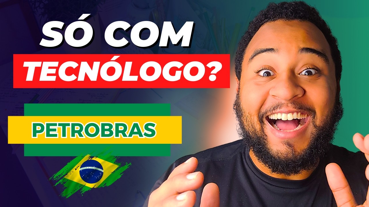 Concurso da Petrobras só com TECNÓLOGO? Expliquei TUDO!