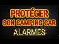 100 quelle alarme pour son camping car  conseils