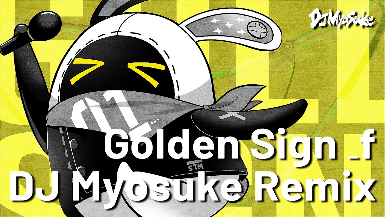 ZZZ】Golden Sign _f (DJ Myosuke Remix) - YouTube