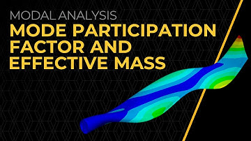 Mode Participation Factor and Effective Mass — Lesson 4