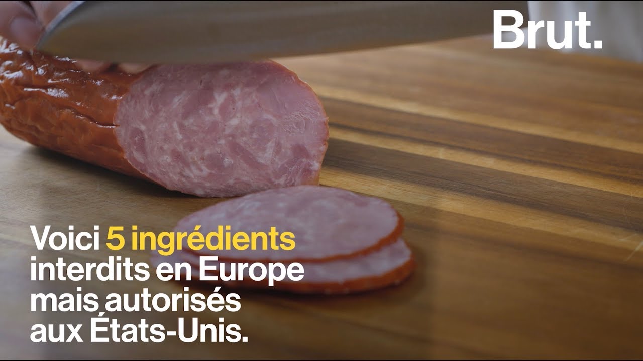 5 ingrédients interdits en Europe mais autorisés aux EtatsUnis YouTube