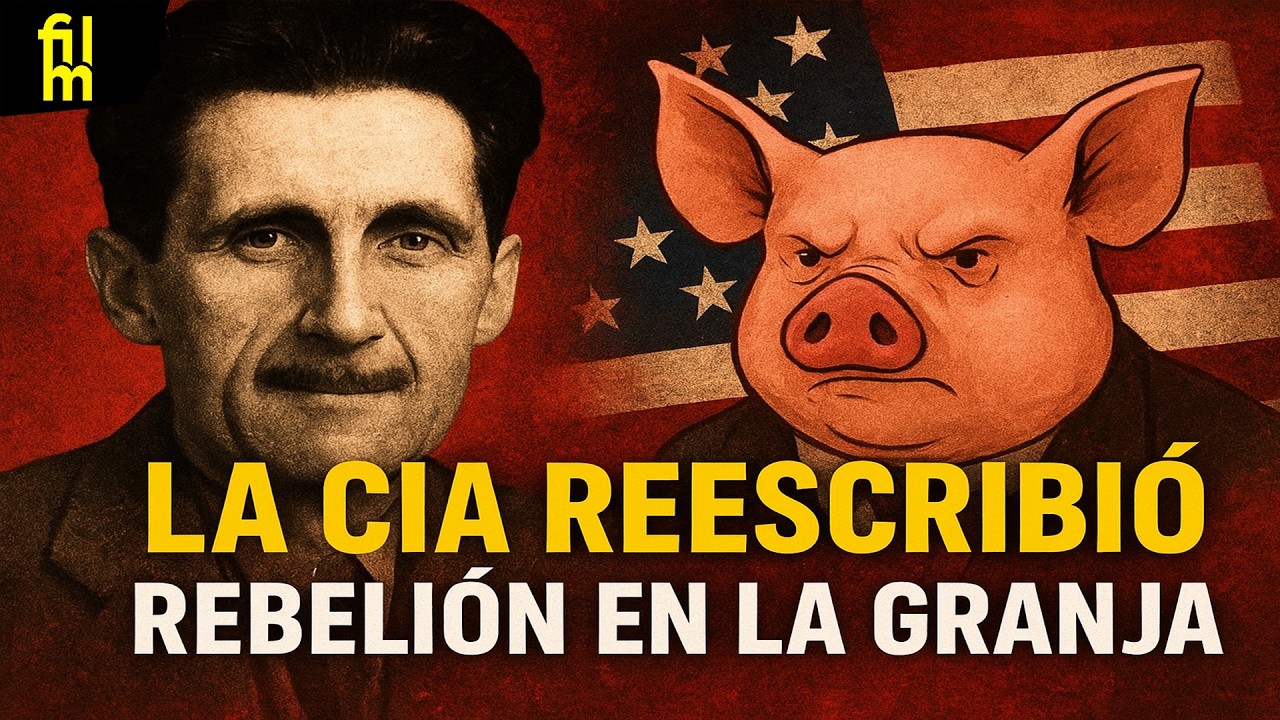 La CIA reescribió REBELIÓN EN LA GRANJA - Así se robó el mensaje de Orwell