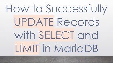 How to Successfully UPDATE Records with SELECT and LIMIT in MariaDB