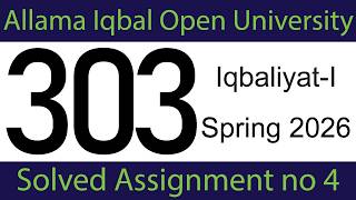 AIOU Code 303 Assignment 4 (Spring 2026) | Full Solved Version | Iqbaliyat-1 | AIOU Academy