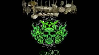 clasSICK (Mixed By VolTRusH)