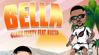 feisty ft ricta - Bella prod. by mateos nps 