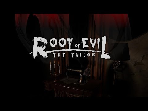 ROOT OF EVIL: THE TAILOR - Неплохой хоррор (Полное прохождение)