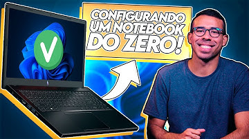 Como CONFIGURAR um NOTEBOOK GAMER do ZERO!