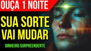 ORAÇÃO HIPNÓTICA PARA SORTE, RIQUEZA E ABUNDÂNCIA | Lei da Atração para Dormir
