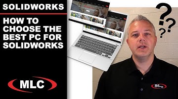 How to Choose the Best PC for SOLIDWORKS | Webinar