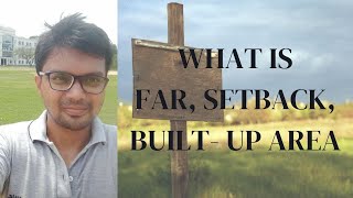 What Is Far, Setback, Plot Area And Built-Up Area? Er. Mainak Choudhury