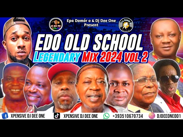 EDO BENIN OLD SCHOOL LEGENDARY MIX VOL 2 2024|EDO BENIN OLD MUSIC BY DJ DEE ONE FT AKOBE,AKPAKA 99 class=