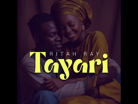 Ritah Ray Tayari Official Audio