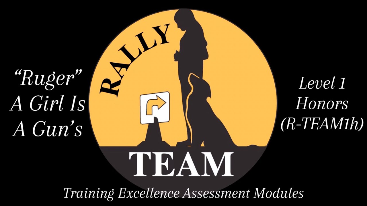 “Ruger” A Girl Is A Gun’s Fenzi TEAM Rally Level 1 Honors (R-TEAM1h ...
