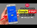 Moto Z/ Z Play/ Z Force BYPASS GOOGLE ACCOUNT/FRP LOCK |Android 8.0 (Without pc)