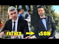 Top 10 Turkish Actors Real Father || You Don't Know 2020