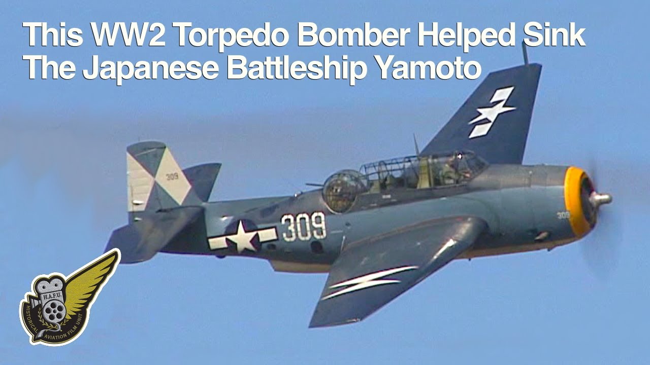The WW2 Torpedo Bomber That Helped Sink The Battleship Yamato YouTube The WW2 Torpedo Bomber That Helped Sink The Battleship Yamato YouTube