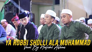 YA ROBBI SHOLLI ALA MUHAMMAD - VOCAL BY HAFIDUL AHKAM