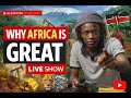Why Africa Is Great