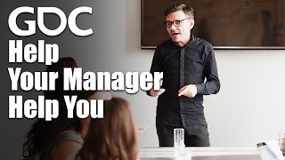 Boss Mode: Making the Most of Your Manager by GDC 5,824 views 4 months ago 30 minutes