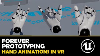 Unreal Engine: VR Hand Animations