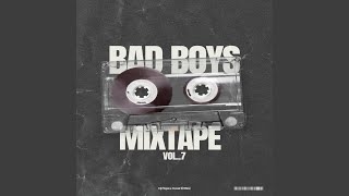 Bad Boys VII Mixtape, Vol. 7