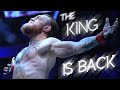 Conor McGregor - The King is Back