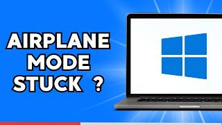 How to Fix Airplane Mode Stuck on Windows 11