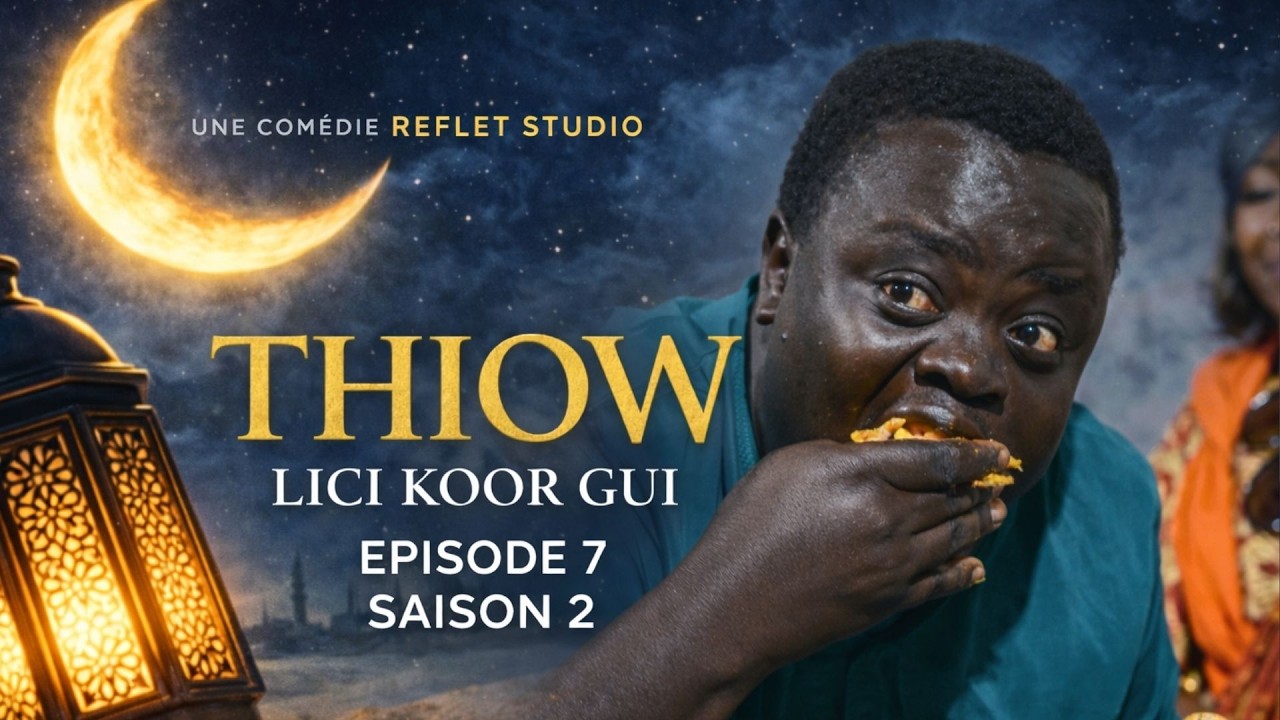SAISON 2 THIOW LICI KOOR GUI EPISODE 7 | Reflet Studio